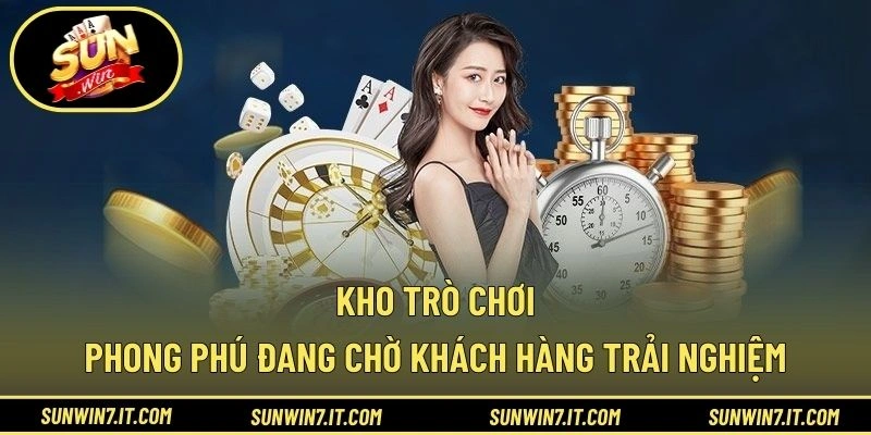 Kho trò chơi phong phú đang chờ khách hàng trải nghiệm